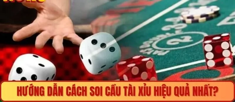 Các bước soi cầu tài xỉu hiệu quả nhất