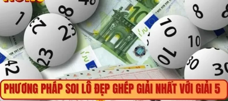 Phương pháp soi lô đẹp ghép giải Ba với giải Nhì